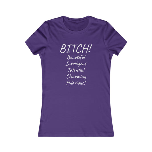 Bitch's Favorite Tee