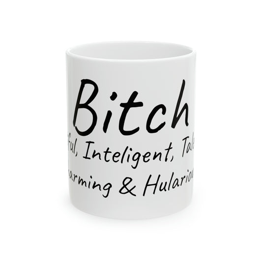 Bitch Mug